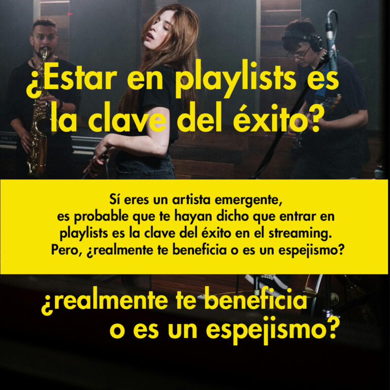 El Mal Negocio de las Playlists para un Artista Emergente